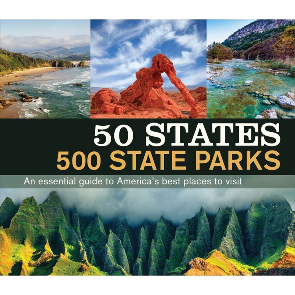 50 States 500 State Parks -- Publications International Ltd